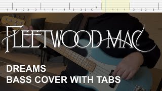 Fleetwood Mac  Dreams Bass Cover with Tabs [upl. by Aicaca]