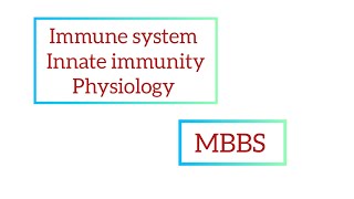 Immunology  Innate immunity  Biochemistry  Physiology  MBBS [upl. by Delphina]