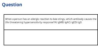 When a person has an allergic reaction to bee stings which antibody causes the lifethreatening hype [upl. by Atnuhs]