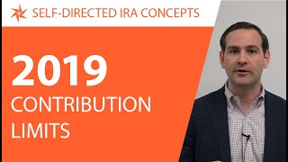 2019 Contribution Limits  IRAs HSAs and Others [upl. by Laeahcim]