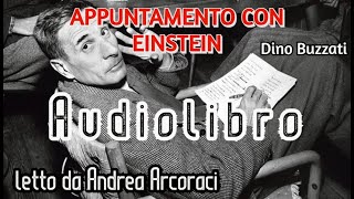 APPUNTAMENTO CON EINSTEIN  Audiolibro letto da Andrea Arcoraci [upl. by Davy901]