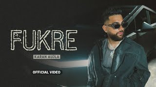 FUKRE HD Video Karan Aujla  YeahProof  Latest Punjabi Songs 2024  New Punjabi Songs 2024 [upl. by Demmy824]