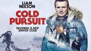 Cold Pursuit Movie 2019  Liam Neeson Tom Jackson Emmy R  Movies Cold Pursuit Movie Full Review [upl. by Ovid]