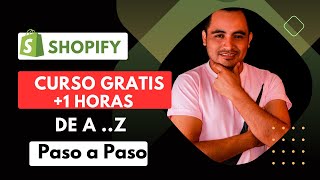 Curso GRATIS De Shopify  Cómo Crear Una Tienda Online Con Shopify Paso a Paso 2023 [upl. by Reppep]