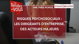 Risques Psychosociaux  les dirigeants d’entreprise des acteurs majeurs [upl. by Agostino]