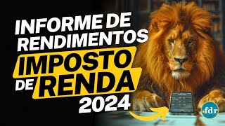 EMITIR INFORME DE RENDIMENTOS 2024 PARA DECLARAÇÃO DO IMPOSTO DE RENDA VEJA O PASSO A PASSO [upl. by Ardnaid]