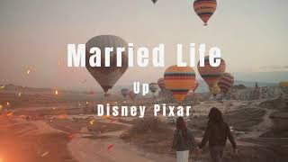 Up  Married life ㅣ Disney Pixar Michael Giacchino [upl. by Aremihc649]