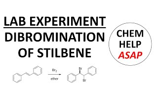 dibromination of stilbene  laboratory experiment [upl. by Elliott]