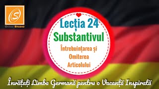 Lecția 24  Substantivul  Întrebuințarea sau Omiterea Articolului  Învață Limba Germană [upl. by Dannon253]