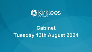 Kirklees Council Cabinet  13th August 2024 [upl. by Agneta]