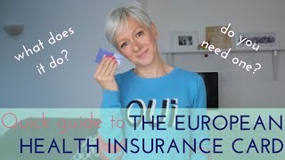 EUROPEAN HEALTH INSURANCE CARD  EHIC  A QUICK GUIDE [upl. by Lennod]