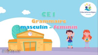 CE1 grammaire  masculin  féminin [upl. by Mosora]