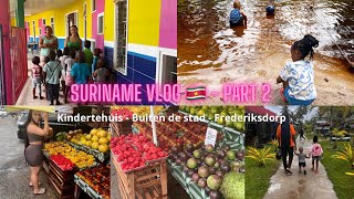 81 KINDERTEHUIS amp FREDERIKSDORP  SURINAME VLOG PART 2 🇸🇷 [upl. by Pratte976]