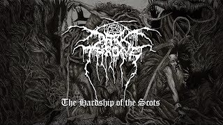 Darkthrone  The Hardship of the Scots from Old Star [upl. by Ordnassela]