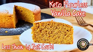 INCREDIBLE FLOURLESS VANILLA CAKE AT LESS THAN 1G NET CARB  SUPER EASY  SOFT amp MOIST  FLAVORFUL [upl. by Sadinoel472]