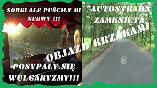 SORKI ALE PUŚCILY MI NERWY   POLECIALY WULGARYZMY  OBJAZD KRZAKAMI [upl. by Rennerb]