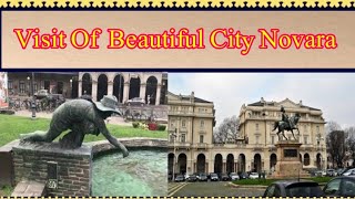 Visit Of Italys Beautiful City Novara [upl. by Menell]