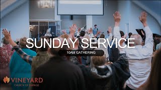 Sunday Service  Vineyard Church of DuPage [upl. by Aissilem]