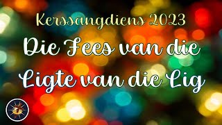 Kerssangdiens 2023  Die Fees van die Ligte van die Lig [upl. by Garlan516]