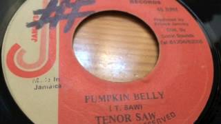 Tenor Saw  Pumpkin Belly  Jammy Records [upl. by Lymann]