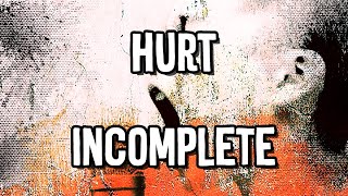 HURT  Incomplete  Karaoke Instrumental [upl. by Ballard]