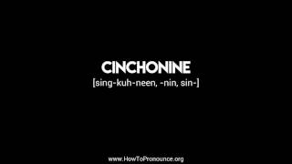 How to Pronounce quotcinchoninequot [upl. by Ihc]