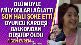 Figen Evren  Arka Sokakların Suat Çobanı Figen Evren Kimdir [upl. by Llednek]