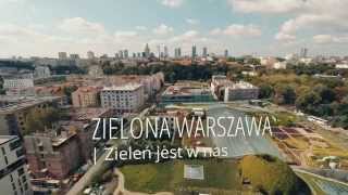 ZIELONA WARSZAWA Zieleń jest w nas [upl. by Haase608]