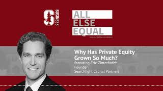 Ep34 “Why Has Private Equity Grown So Much” with Eric Zinterhofer [upl. by Claudette]