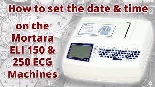 How to Change the Date amp Time on the Mortara ELI 150 amp 250 ECG Machines [upl. by Ydarb]