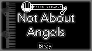 Not About Angels  Birdy  Piano Karaoke Instrumental [upl. by Retsevlis]