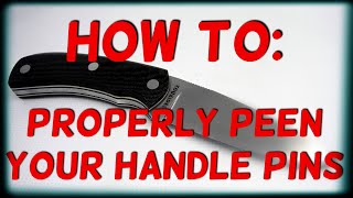 How to properly peen handle pins [upl. by Margarette]