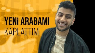 YENİ ARABAMI KAPLATTIM [upl. by Leribag23]