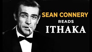 Sean Connery reads ITHAKA  Powerful Life Poem by CPCavafy [upl. by Alegnad2]