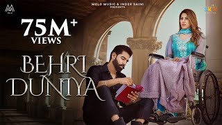 BEHRI DUNIYA Full Video Parmish Verma Ft Nikki Tamboli  Afsana Khan  Shevv  Melo Music [upl. by Busch370]