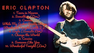 Eric ClaptonTop hits compilation for 2024Leading Hits CompilationEnticing [upl. by Sedruol627]