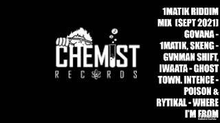 1MATIK RIDDIM MIX  NEW   CJ THE CHEMIST RECORDS SEPT2021 DJ ALICEA GROOVES [upl. by Reichel]