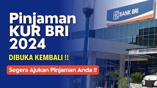 KUR BRI 2024 DIBUKA LAGI‼️Segera Lengkapi Persyaratannya amp Ajukan Pinjaman KUR BRI Anda [upl. by Minsk]