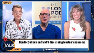 Ron McCulloch on Talk with Dr David and Dr Renee on Mortons Neuroma [upl. by Bobbi]