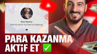 YouTube💸 PARA KAZANMAYI Aktifleştirme 🔥2024 GÜNCEL Katıl Butonu AdSense ve Diğer Bütün Ayarlar [upl. by Ai]