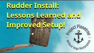 Rudder Gudgeon and Pintle Install Lessons Learned and Improved Setup [upl. by Nilac]