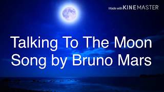 【和訳】Talking To The Moon Song by Bruno Mars [upl. by Nastassia468]