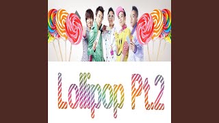 Lollipop Pt 2 [upl. by Sergio]