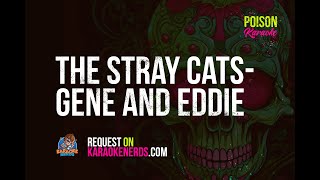 The Stray Cats  Gene and Eddie Karaoke version [upl. by Laen]