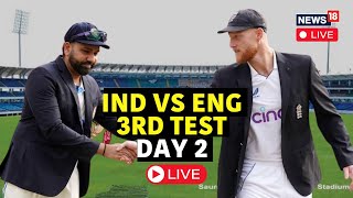 India Vs England Live Score 3rd Test Day 2 Ind Vs Eng Jadeja Holds Key  News18 Live  Cricket [upl. by Anaed754]