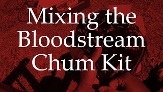 Bloodstream  Chum Cloud  Chum Slick  Mix [upl. by Silber]