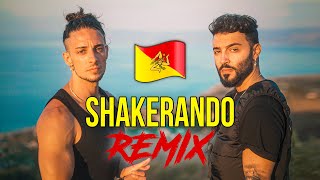 SHAKERANDO REMIX SICILIANO 🇮🇲 Stefano Germanotta Sciack [upl. by Yleen252]