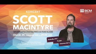 24102023 Video prijenos Koncerta  Scott Macintyre [upl. by Asilrak479]