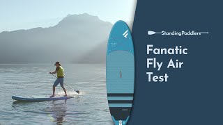 Fanatic Fly Air  SUP Board Review [upl. by Adnilreb]