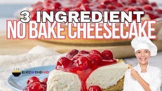 3 Ingredient No Bake Cheesecake  Quick and Simple [upl. by Francesca]